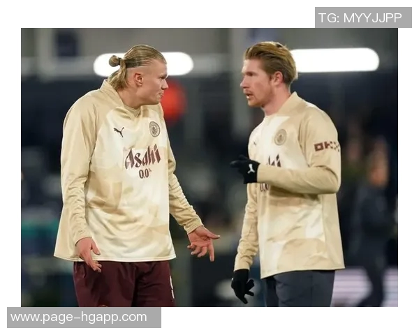 霍伊伦社媒庆祝梅开二度哈兰德调侃德布劳内喂他吃饼